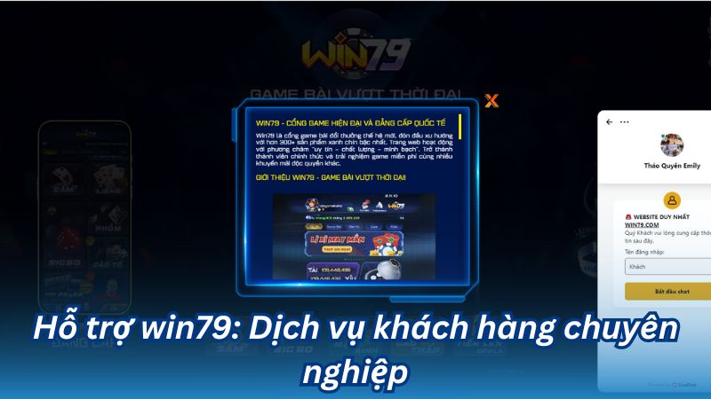 Hỗ trợ Win79 – Giải đáp thắc mắc và hỗ trợ kỹ thuật 1 Hỗ trợ win79: Dịch vụ khách hàng chuyên nghiệp