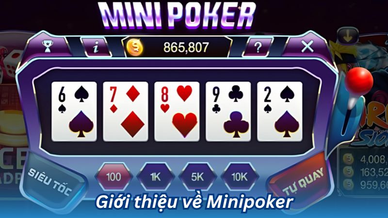 Minipoker – Hướng dẫn chơi và chiến thắng 1 Giới thiệu về Minipoker