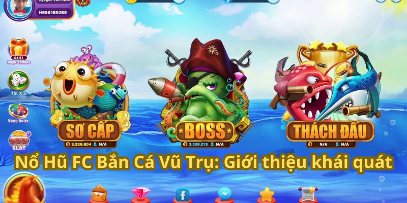 Nổ Hũ FC Bắn Cá Vũ Trụ: Trải Nghiệm Game Hấp Dẫn 5 Nổ Hũ FC Bắn Cá Vũ Trụ: Giới thiệu khái quát