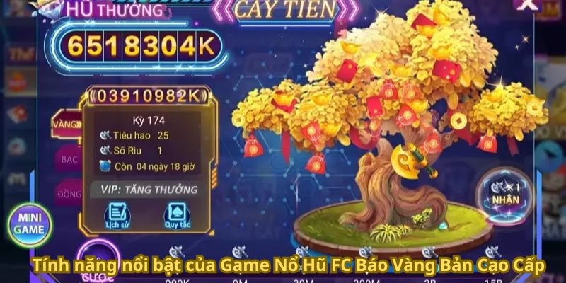 Game Nổ Hũ FC Báo Vàng Bản Cao Cấp - Thắng Lớn Mỗi Ngày 5 Tính năng nổi bật của Game Nổ Hũ FC Báo Vàng Bản Cao Cấp