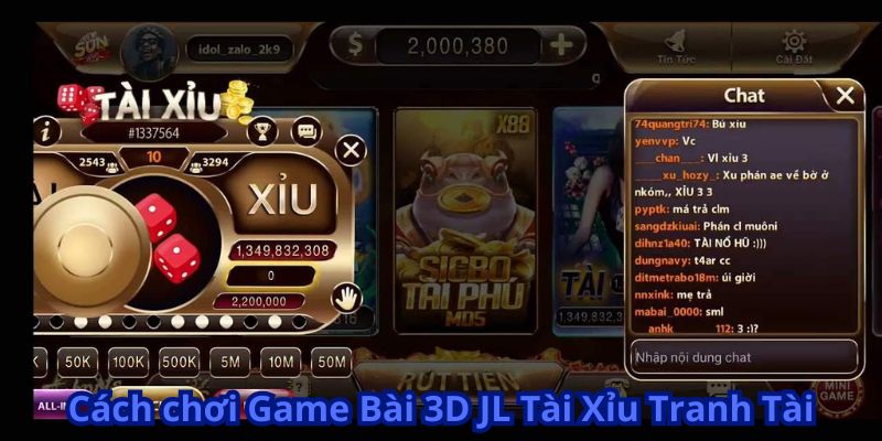 Game Bài 3D JL Tài Xỉu Tranh Tài: Chinh Phục Phần Thưởng 6 Cách chơi Game Bài 3D JL Tài Xỉu Tranh Tài