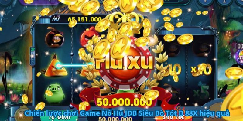 Game Nổ Hũ JDB Siêu Bò Tót B 88X - Thử Vận May Đỉnh Cao 7 Chiến lược chơi Game Nổ Hũ JDB Siêu Bò Tót B 88X hiệu quả