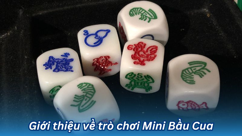 Mini Bầu Cua - Trò Chơi Truyền Thống Đầy Hấp Dẫn 1 Giới thiệu về trò chơi Mini Bầu Cua